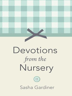 cover image of Devotions from the Nursery